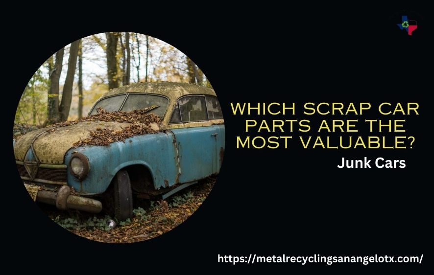 Which Scrap Car Parts Are The Most Valuable? – Junk Cars